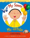 My Senses / Mis sentidos (English and Spanish Foundations Series) (Book #21) (Bilingual) (Board Book) - Gladys Rosa-Mendoza