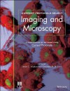 Current Protocols Select: Methods and Applications in Microscopy and Imaging - Simon Watkins, Claudette St Croix