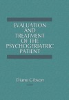 Evaluation and Treatment of the Psychogeriatric Patient - Diane Gibson