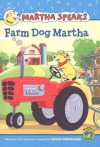 Martha Speaks: Farm Dog Martha (Reader) - Susan Meddaugh