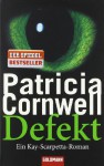 Defekt (Kay Scarpetta, #14) - Patricia Cornwell