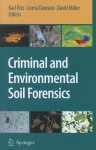 Criminal and Environmental Soil Forensics - Karl Ritz, Lorna Dawson, David Miller