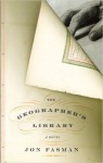 The Geographer's Library - Jon Fasman