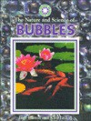 The Nature and Science of Bubbles - Jane Burton, Kim Taylor