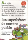 Los superhéroes de nuestro pueblo - Miguel Ángel Palermo, Alejandra Taubin