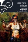 Zombies, un horizon de cendres (Roman) (French Edition) - Jean-Pierre Andrevon, Eric Scala