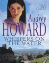 Whispers On The Water - Audrey Howard