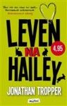 Leven na Hailey - Jonathan Tropper