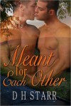 Meant For Each Other - D.H. Starr