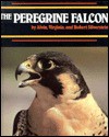 Peregrine Falcon,The (Endangered in America) - Alvin Silverstein, Virginia B. Silverstein, Robert A. Silverstein