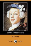 Bonnie Prince Charlie - G.A. Henty