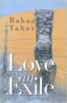 Love in Exile - Bahaa Taher