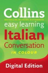 Easy Learning Italian Conversation (Collins Easy Learning Italian) (Italian Edition) - Collins