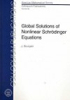 Global Solutions of Nonlinear Schrodinger Equations - J. Bourgain