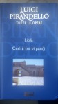 Liolà - Così è (se vi pare) - Luigi Pirandello