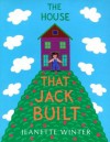 The House That Jack Built - Jeanette Winter