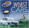 Worst Cars Ever Sold - Giles Chapman