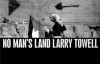 No Man's Land - Larry Towell