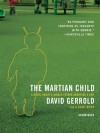 The Martian Child - Scott Brick, David Gerrold