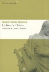 La lira de Orfeo - Robertson Davies, Concha Cardenoso