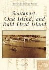 Southport, Oak Island, and Bald Head Island - Daniel Fink