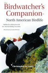 The Birdwatcher's Companion to North American Birdlife - Christopher W. Leahy