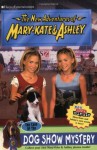 New Adventures of Mary-Kate & Ashley #41: The Case of the Dog Show Mystery: (The Case of the Dog Show Mystery) - Mary-Kate & Ashley Olsen
