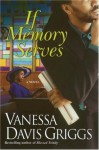 If Memory Serves - Vanessa Davis Griggs