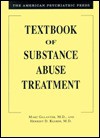 The American Ppsychiatric Press Textbook of Substance Abuse Treatment - Marc Galanter