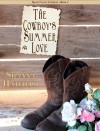 The Cowboy's Summer Love (Grass Valley Cowboys, #3) - Shanna Hatfield