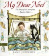 My Dear Noel: The Story of a Letter From Beatrix Potter - Jane Johnson