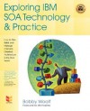 Exploring IBM Soa Technology & Practice - Bobby Woolf, Jim W. Hoskins