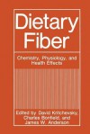 Dietary Fiber: Chemistry, Physiology, and Health Effects - David Kritchevsky, Charles T. Bonfield, James W. Anderson