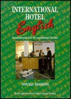 International Hotel English: Communicating with the International Traveller - Donald Adamson