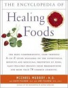 The Encyclopedia of Healing Foods - Michael Murray, Joseph Pizzorno, Lara Pizzorno