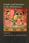 Gender and Narrative in the Mahabharata (Routledge Hindu Studies Series) - Simon Brodbeck, Brian Black