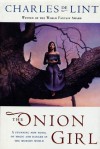 The Onion Girl (Newford, #11) - Charles de Lint