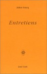 Entretiens - Julien Gracq