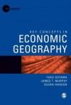 Key Concepts in Economic Geography - Yuko Aoyama, James T Murphy, Susan Hanson