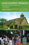 God-Shaped Mission: Theological and Practical Perspectives from the Rural Church - Alan Smith