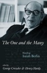 The One And the Many: Reading Isaiah Berlin - George Crowder