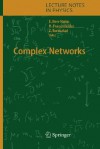 Complex Networks - Zoltan Toroczkai, Eli Ben-Naim, Hans Frauenfelder, E. Nain-Ben, E. Ben-Naim