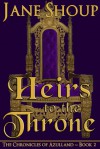 Heirs to the Throne - Jane Shoup