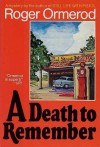 A Death to Remember - Roger Ormerod