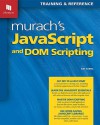 Murach's JavaScript and DOM Scripting (Murach: Training & Reference) - Ray Harris