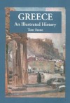 Greece: An Illustrated History (Illustrated Histories) - Tom Stone