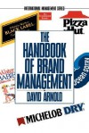 The Handbook Of Brand Management - David Arnold