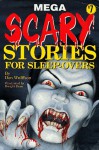 Mega Scary Stories For Sleep Overs - Don L. Wulffson