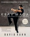 Krav Maga: An Essential Guide to the Renowned Method--for Fitness and Self-Defense - David Kahn