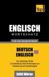 Englischer Wortschatz (Am) Fur Das Selbststudium - 5000 Worter - Andrey Taranov